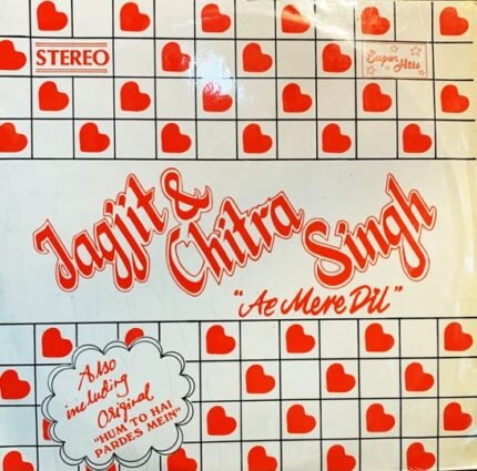 JAGJIT & CHITRA SINGH-AE MERE DIL-VINYL LP