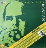 EVERGREEN HITS OF ROSHAN VINYL LP