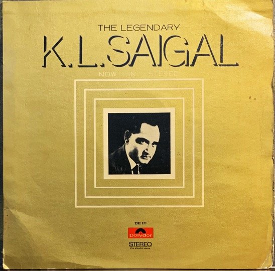THE LEGENDARY-K L SAIGAL-VINYL RECORD LP vinyl record cover - buy online India