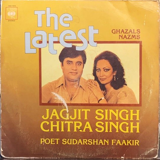 JAGJIT SINGH & CHITRA SINGH-THE LATEST GHAZALS NAZMS-VINYL LP vinyl record cover - buy online India