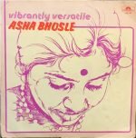 ASHA BHOSLE-VIBRANTLY VERSATILE-VINYL LP vinyl record cover - buy online India