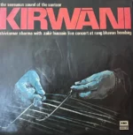 Shivkumar Sharma With Zakir Hussain ‎– Kirwāni (The Sensuous Sound Of The Santoor / Live Concert At Rang Bhavan Bombay)